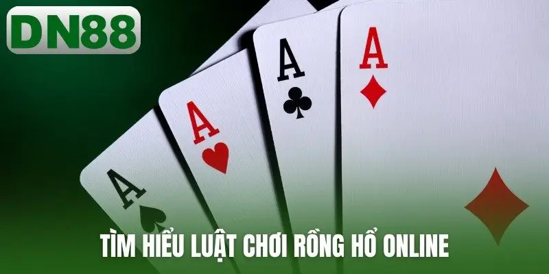 Tìm hiểu luật chơi rồng hổ online